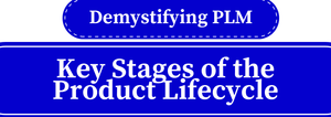 Demystifying PLM Key Stages HD